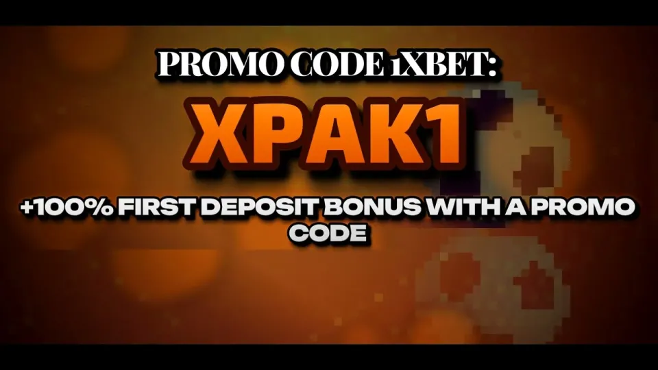 1xBet welcome bonus with promo code XPAK1 — how it works for new players